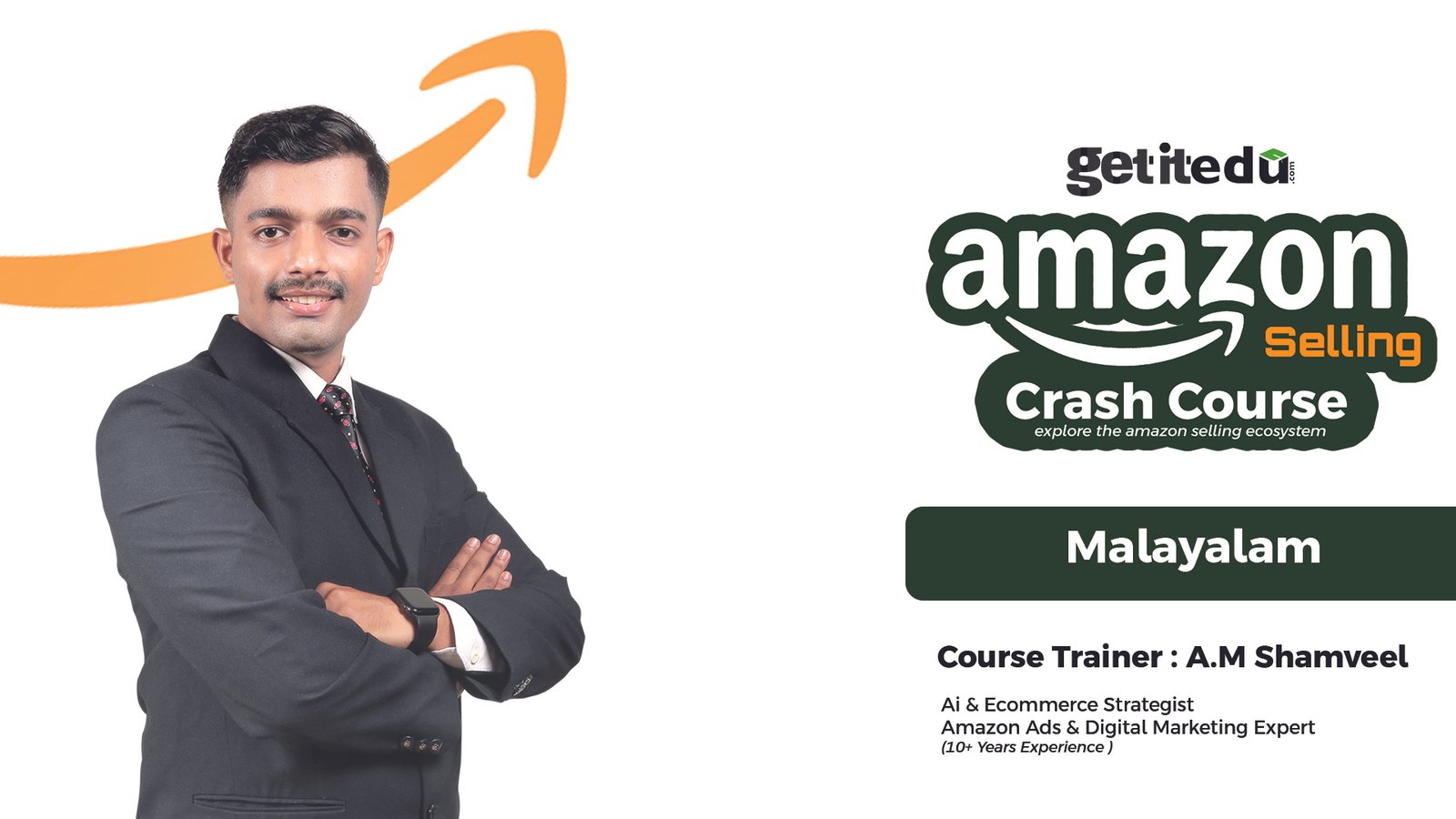 Learn Amazon Selling : Crash Course by A.M Shamveel (Malayalam)