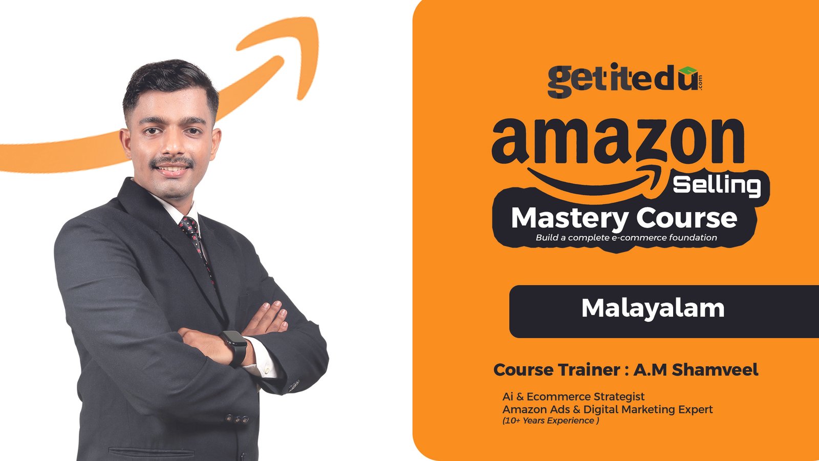 Learn Amazon Selling : Mastery Course by A.M Shamveel (Malayalam)